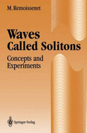 Waves Called Solitons: Concepts and Experiments - Remoissenet, M.
