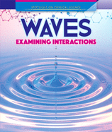 Waves: Examining Interactions