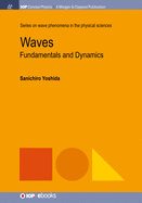 Waves: Fundamentals and Dynamics