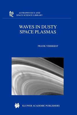 Waves in Dusty Space Plasmas - Verheest, Frank