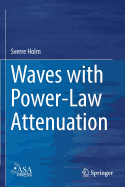 Waves with Power-Law Attenuation