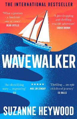 Wavewalker: Breaking Free - Heywood, Suzanne