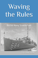Waving the Rules: & Old Navy Scuttlebutt