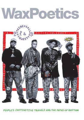 Wax Poetics Issue 65 (Special-Edition Hardcover): A Tribe Called Quest b/w David Bowie - Williams, Chris, and Amorosi, A D, and Dodds, Dan