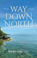 Way down North