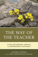 Way of the Teacher: A Path for Personal Growth and Professional Fulfillment