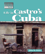 Way People Live: Life in Castros Cuba