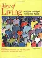 Ways of Living: Adaptive Strategies for Special Needs