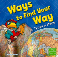 Ways to Find Your Way: Types of Maps - Jackson, Kay