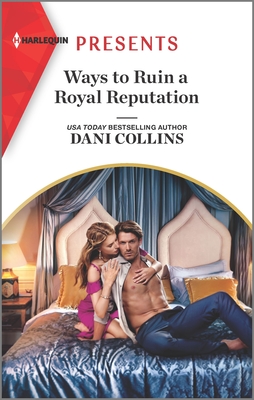 Ways to Ruin a Royal Reputation - Collins, Dani