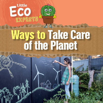 Ways to Take Care of the Planet - Sol90 Editors (Editor), and Osorio, Diana (Translated by)