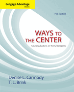 Ways to the Center: An Introduction to World Religions