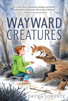 Wayward Creatures - Lorentz, Dayna