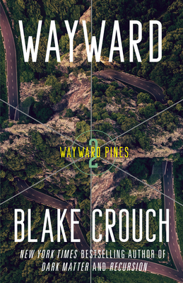 Wayward: Wayward Pines: 2 - Crouch, Blake