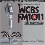 WCBS FM 101.1 25th Anniversary, Vol. 1: The 50's - Silver Anniversary Edition