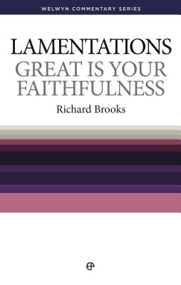 WCS Lamentations: Great is Your Faithfulness - Brooks, Richard