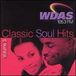 WDAS 105.3 FM: Classic Soul Hits, Vol. 3