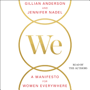 We: A Manifesto for Women Everywhere: 9 Principles to Live by