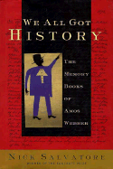 We All Got History: The Memory Books of Amos Webber