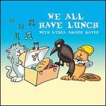 We All Have Lunch