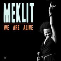 We Are Alive - Meklit