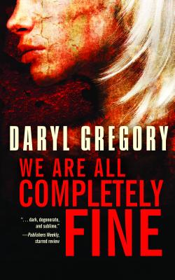 We Are All Completely Fine - Gregory, Daryl