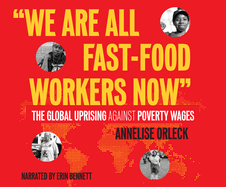 We Are All Fast Food Workers Now: The Global Uprising Against Poverty Wages