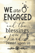 WE ARE ENGAGED and the blessings of the Lord rested upon us: Reto Black and White/Background image decorated page photo memory Guest Book for Engagement Party /Christian Wedding