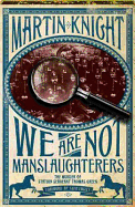We Are Not Manslaughterers
