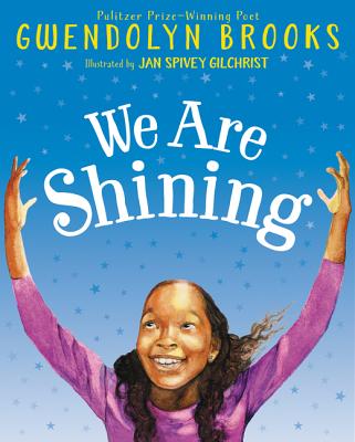 We Are Shining - Brooks, Gwendolyn