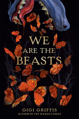 We Are the Beasts - Griffis, Gigi