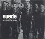 We Are the Pigs