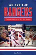 We Are the Rangers: The Oral History of the New York Rangers
