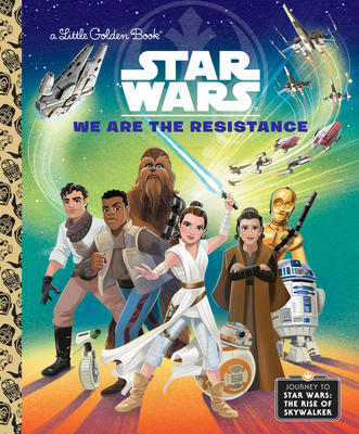 We Are the Resistance (Star Wars) - Schaefer, Elizabeth