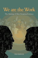 We Are the Work