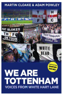 We Are Tottenham: Voices from White Hart Lane