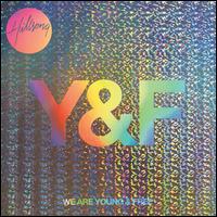 We Are Young & Free [Live] - Hillsong Young & Free