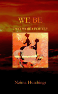 We Be: Two Word Poetry