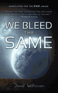 We Bleed the Same