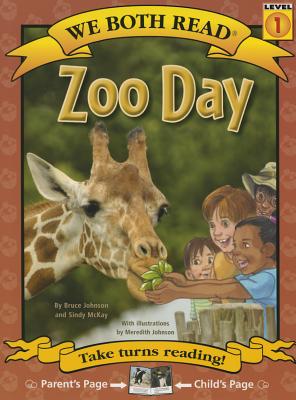 We Both Read-Zoo Day - Johnson, Bruce, and Johnson, Bruce, Professor, and McKay, Sindy