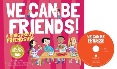 We Can Be Friends!: A Song about Friendship - Jimenez, Vita, and Koskinen, Erik (Producer)