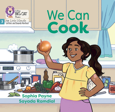 We Can Cook: Phase 3 Set 2 - Payne, Sophia, and Collins Big Cat (Prepared for publication by)