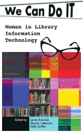 We Can Do I.T.: Women in Library Information Technology