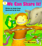 We Can Share It: Let Me Read-Level 3