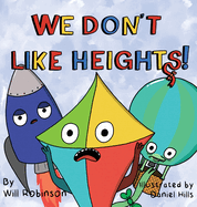 We Don't Like Heights!