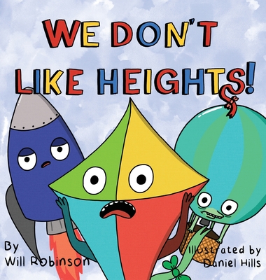 We Don't Like Heights! - Robinson, Will