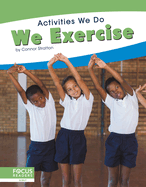 We Exercise