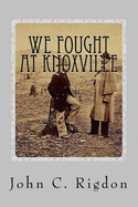 We Fought at Knoxville