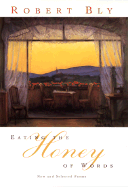 We Have Tasted Heaven Many Times: New and Selected Poems - Bly, Robert