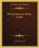 We Introduce the Master Amatu